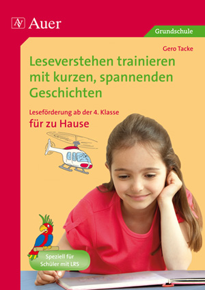 Leseverstehen trainieren, ab Klasse 4, zu Hause